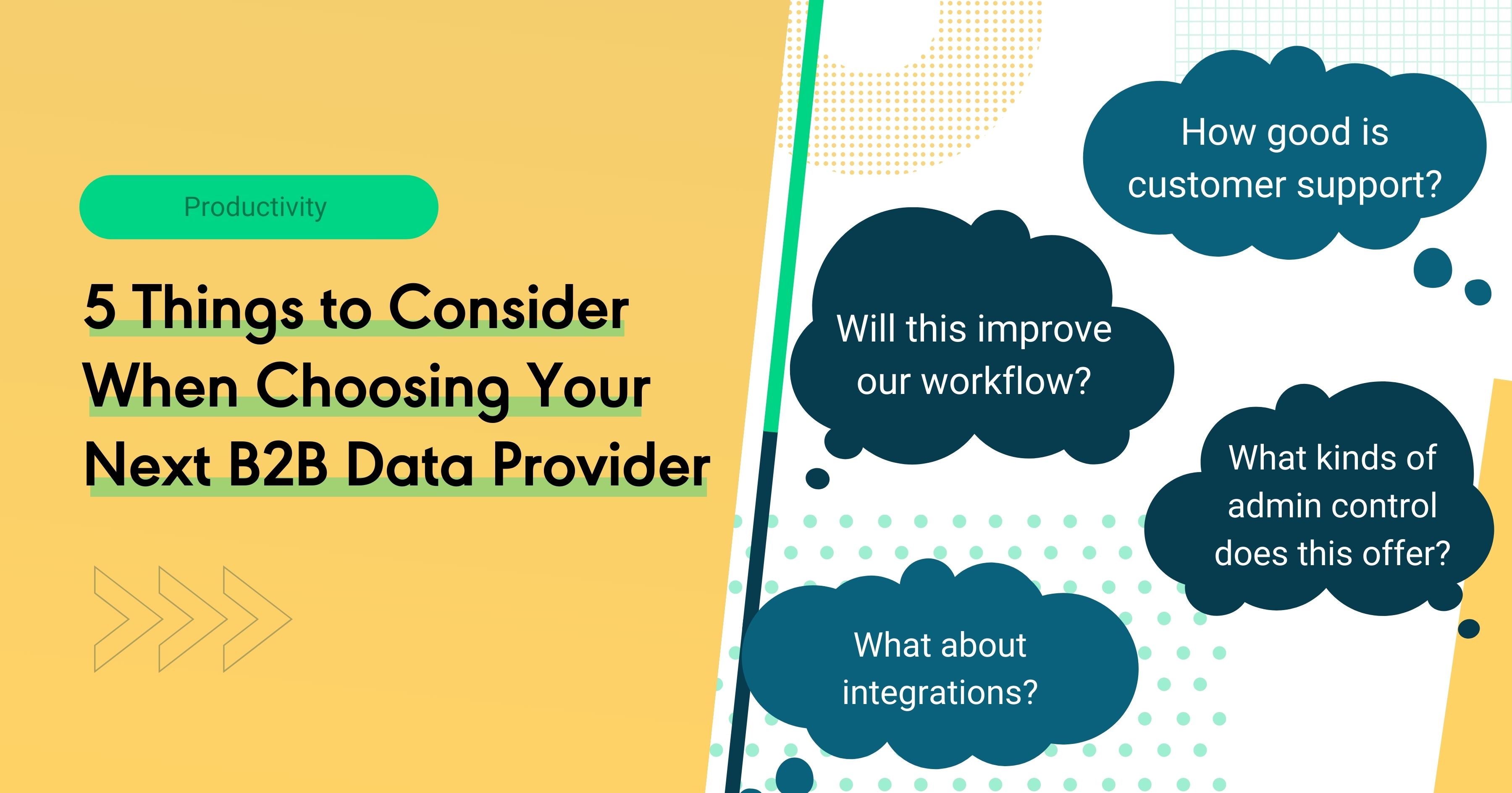 What to consider when selecting your B2B Data Provider