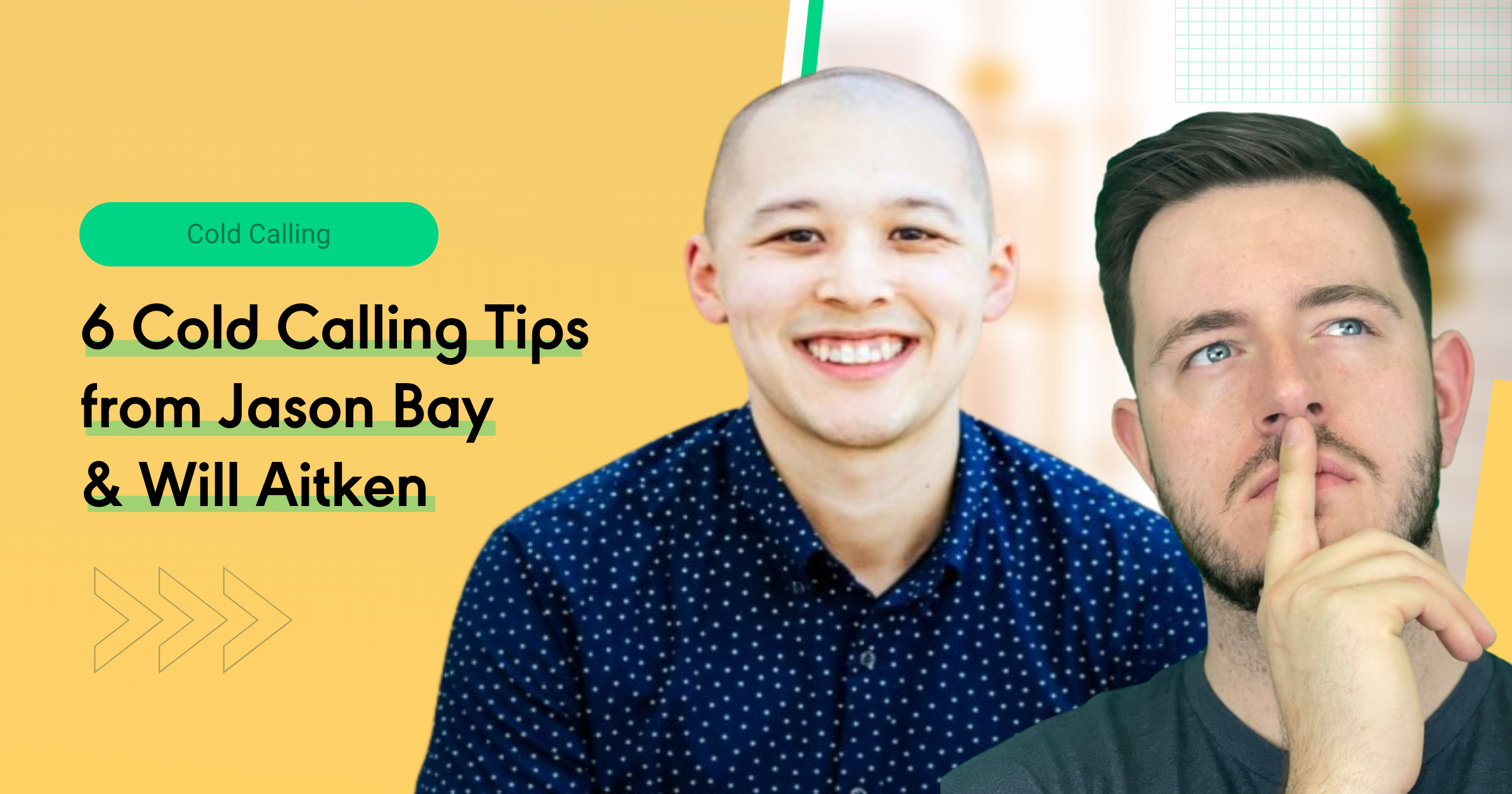 Cold Calling Tips from Jason Bay & Will Aitken